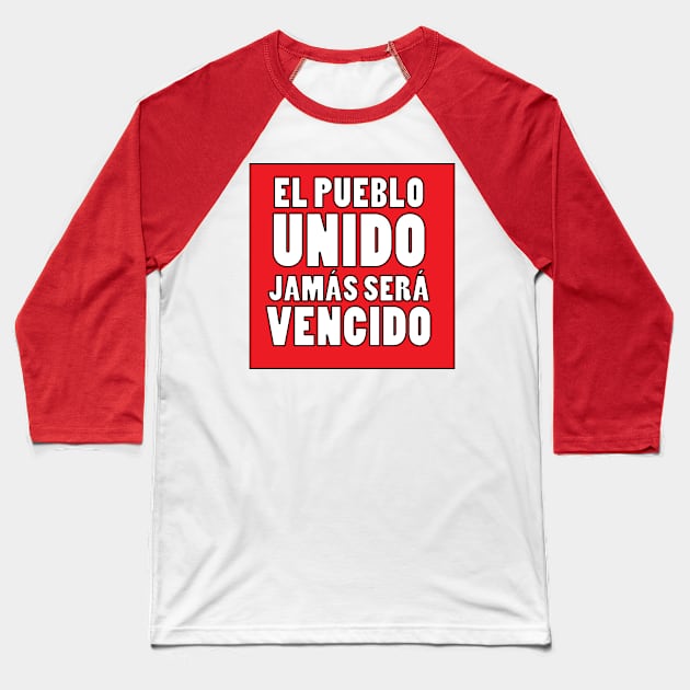 El pueblo unido jasmas sera vencido Baseball T-Shirt by Estudio3e